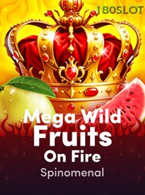 Mega Wild Fruits   On Fire